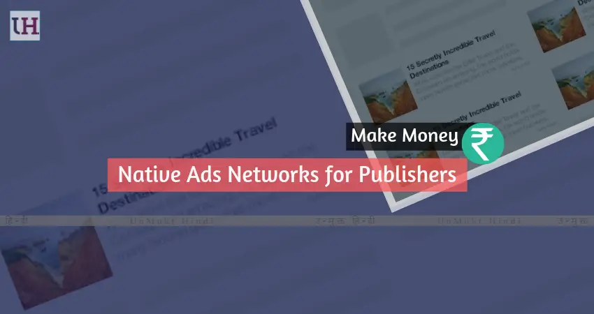Native Advertising Networks for Publishers [Hindi Bloggers] 1